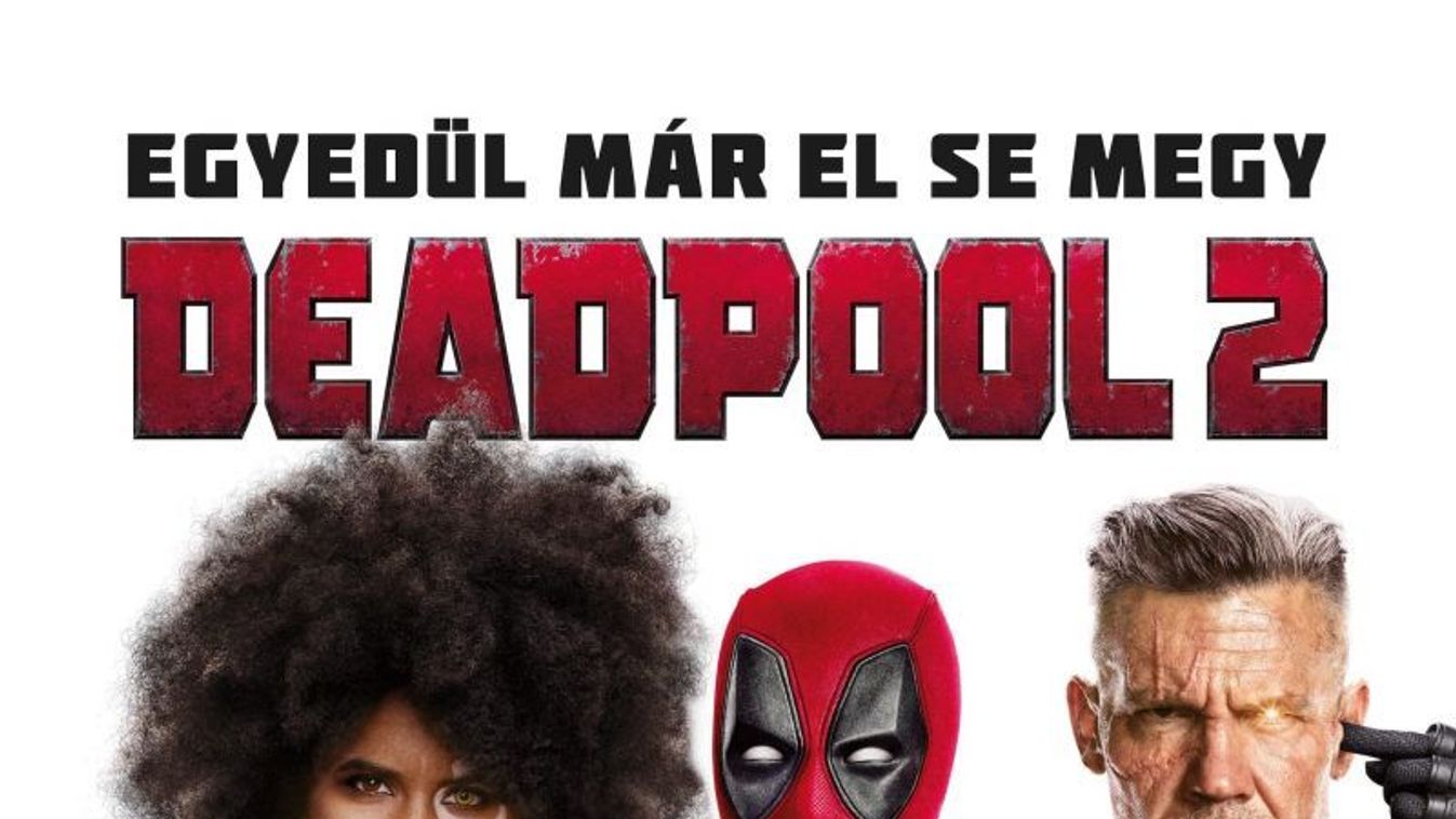 Alpáriság a maximumon – Deadpool 2 kritika
