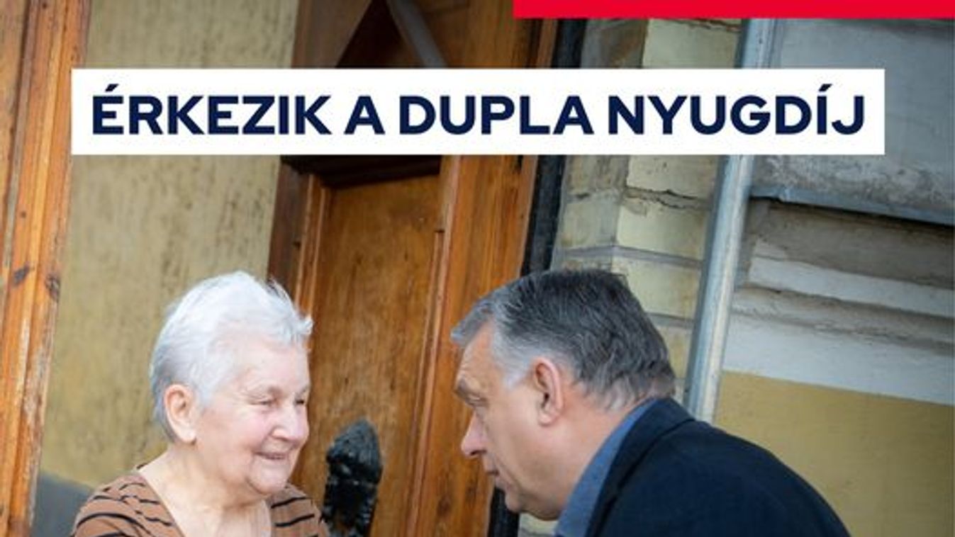 Orbán Viktor: érkezik a dupla nyugdíj