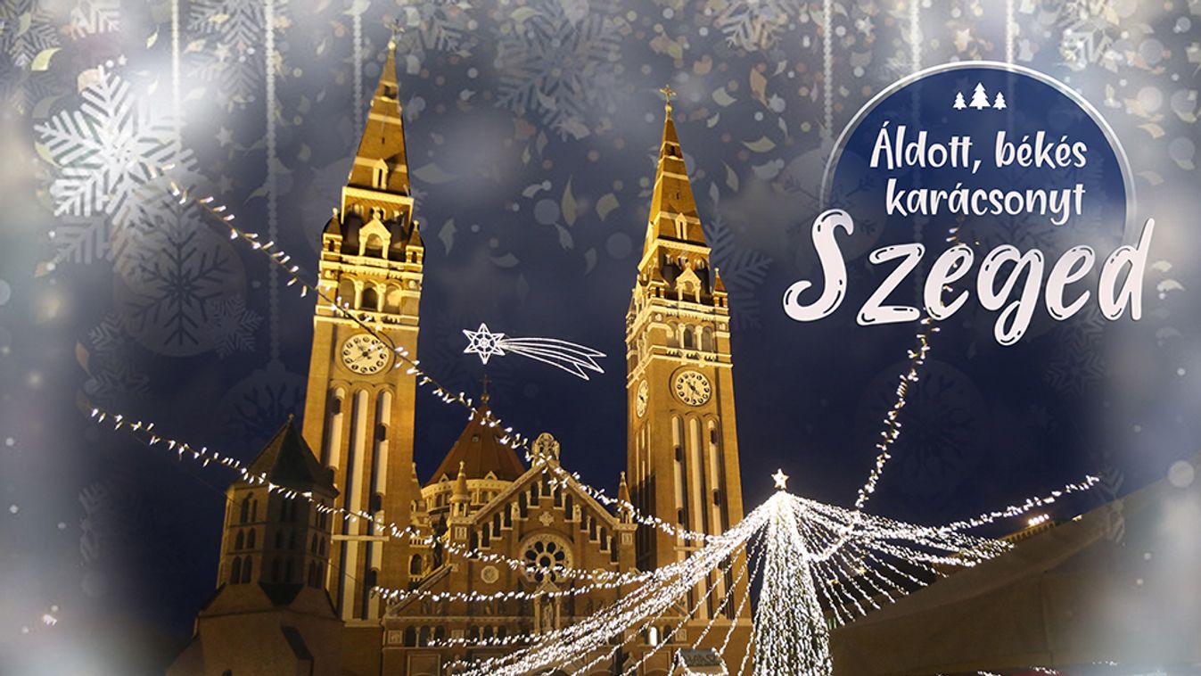 Boldog karácsonyt, Szeged!