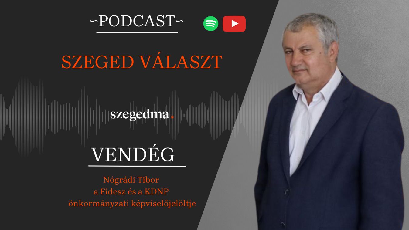 SzegedMA Podcast: Szeged déli városrészeiben is változásra van szükség