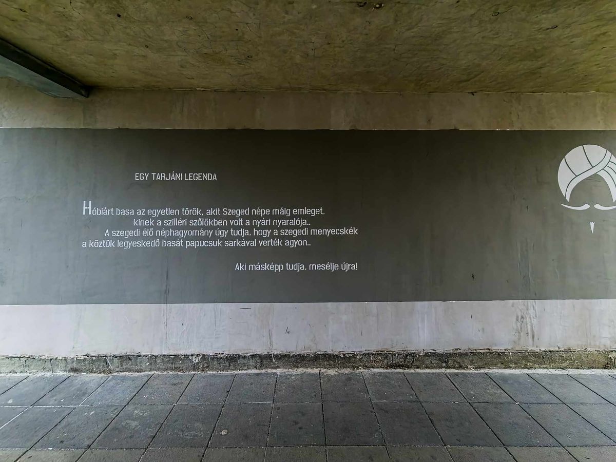 Hóbiárt basa neve ma is ott él Szeged térképén és meséiben