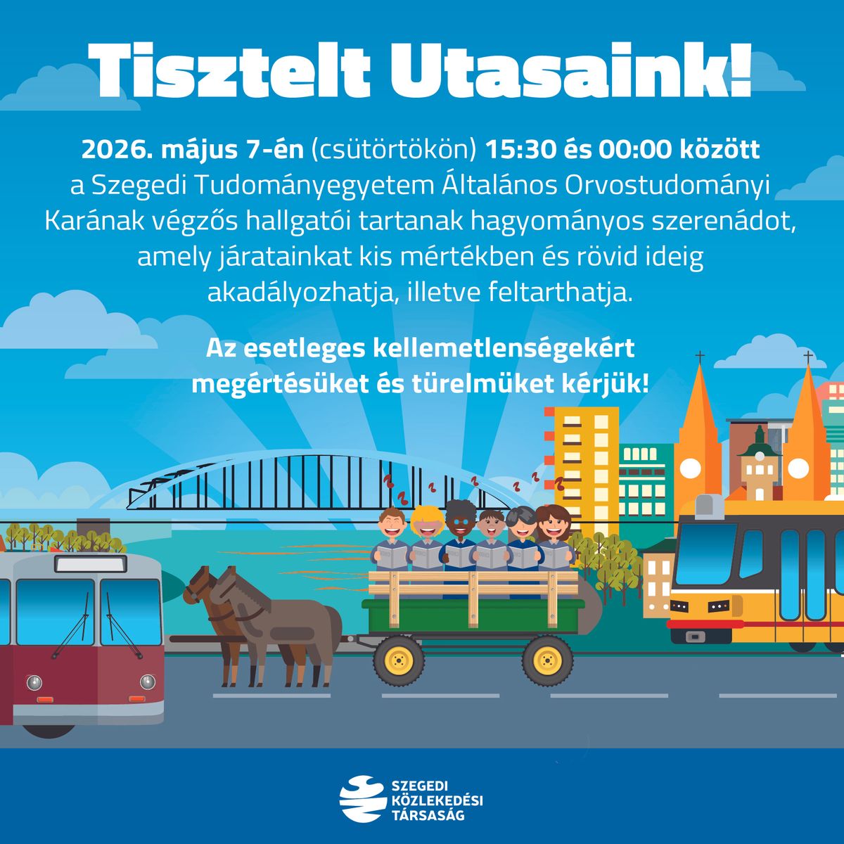 Esti fennakadások jöhetnek a szegedi szerenád útvonalán